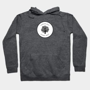 Earth Day Every Day Hoodie